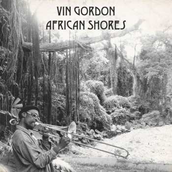 LP Vin Gordon: African Shores