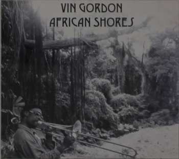 CD Vin Gordon: African Shores