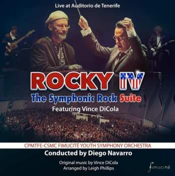 Album Vince DiCola: Rocky IV: The Symphonic Rock Suite