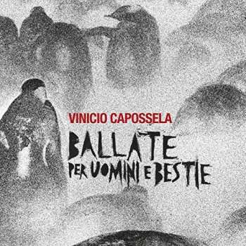 LP Vinicio Capossela: Ballate Per Uomini E Bestie