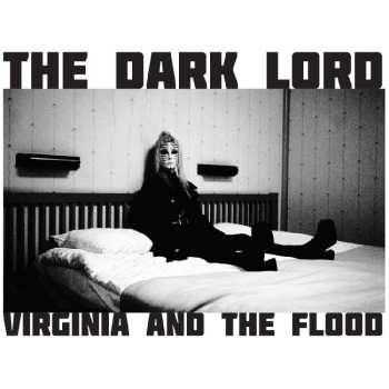 LP Virginia & The Flood: The Dark Lord LTD | CLR
