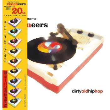 Album Visioneers: Dirty Old Hip Hop