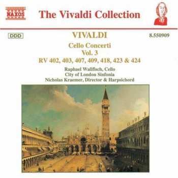 Album Antonio Vivaldi: Cello Concerti, Vol. 3 (RV 402, 403, 407, 409, 418, 423 & 424)