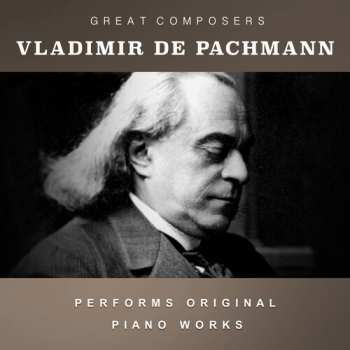 CD Vladimir De Pachmann: Condon Collection: Masters Of The Piano Roll