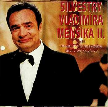 Album Vladimír Menšík: Silvestry Vladimíra Menšíka II.