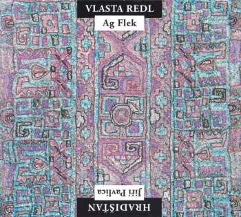 CD Vlasta Redl: Vlasta Redl AG Flek  & Jiří Pavlica Hradišťan