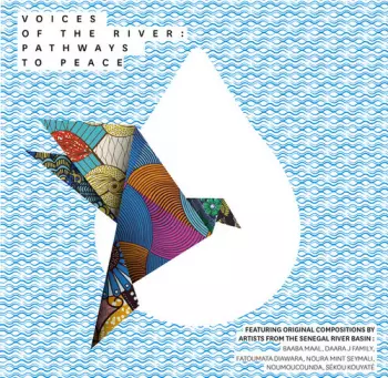 Voices of the river: Pathways to Peace: Voices of the river: Pathways to Peace