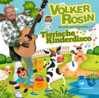 Album Volker Rosin: Tierische Kinderdisco