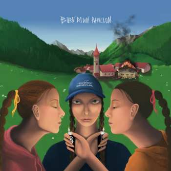 Album Von Seiten Der Gemeinde: Burn Down Pavillon