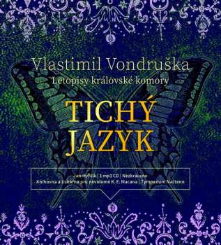 Album Hyhlík Jan: Vondruška: Tichý jazyk - Letopisy krá