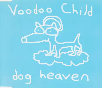 Voodoo Child: Dog Heaven