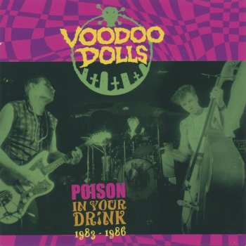 CD Voodoo Dolls: Poison In Your Drink 1983-1986