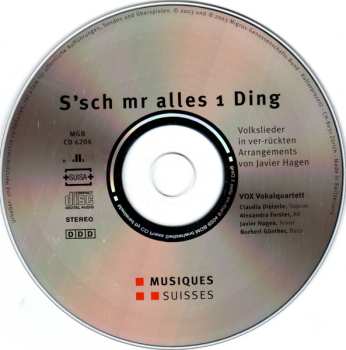 CD VOX Vokalquartett: S'sch Mr Alles 1 Ding - Volkslieder In Ver-Rückten Arrangements Von Javier Hagen