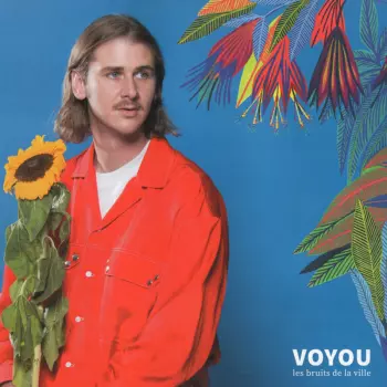 Voyou: Les Bruits De La Ville