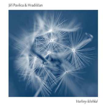 Album Jiří Pavlica: Vteřiny Křehké