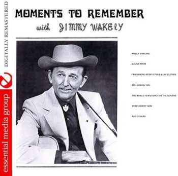 CD Wakely,jimmy: Moments To Remember