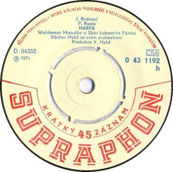 SP Waldemar Matuška: Bůhví, Odkud Já Tuhle Písničku Znám / Harfa