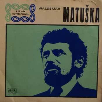 SP Waldemar Matuška: Čert Ví, Kdy Kotvy Zvednem / Láska Je Lék