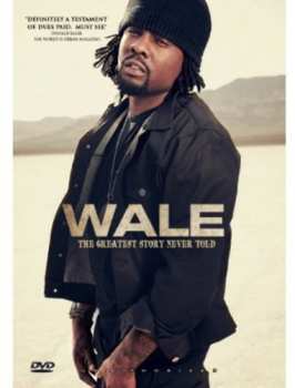 Album Wale: Greatest Story Never Told