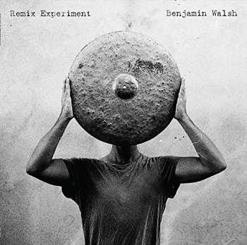LP Walsh,benjiman: Remix Experiment