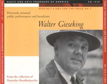 4CD/Zestaw pudełkowy Walter Gieseking: Konzertmitschnitte U. Rundfunkaufnahmen / Public Performances And Broadcasts (From The Collection Of Deutsches Rundfunkarchiv)