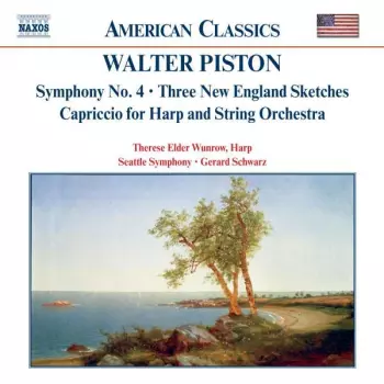 Gerard Schwarz: Symphony No. 4 • Capriccio For Harp And String Orchestra •  Serenata For Orchestra •  Three New England Sketches •