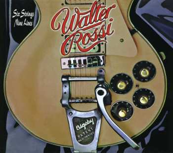Album Walter Rossi: Six Strings Nine Lives