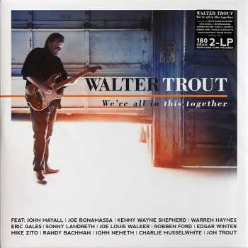 2LP Walter Trout: We're All In This Together