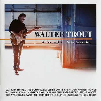 2LP Walter Trout: We're All In This Together