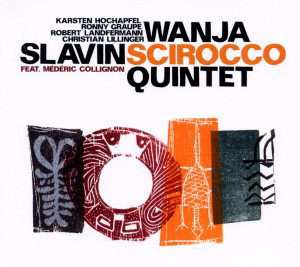 CD Wanja Slavin Quintet: Scirocco
