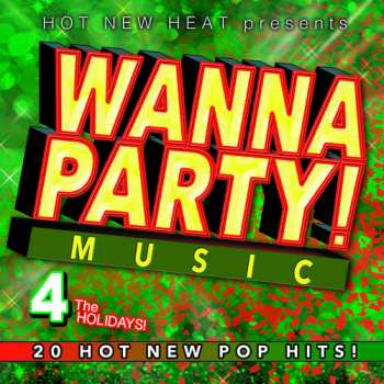 Album Wanna Party! - Vol. 4 The Holidays! / Various: Wanna Party