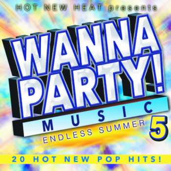 Album Wanna Party! - Vol. 5 - Endles Summer / Various: Wanna Party