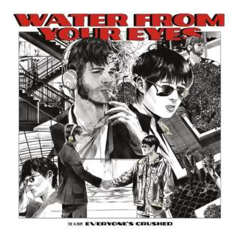 CD Water From Your Eyes: Everyone's Crushed