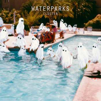 Album Waterparks: Cluster