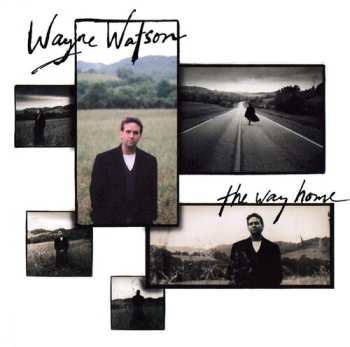 Album Wayne Watson: The Way Home