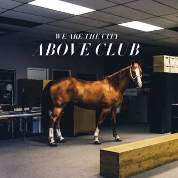 CD We Are The City: Above Club