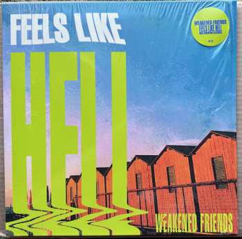 LP Weakened Friends: Feels Like Hell CLR