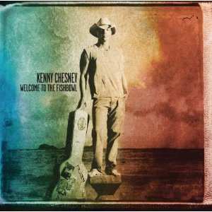 CD Kenny Chesney: Welcome To The Fishbowl