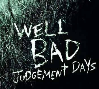 Album Wellbad: Judgement Days