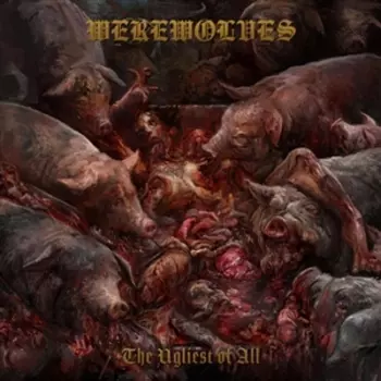 Werewolves: The Ugliest Of All