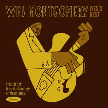 LP Wes Montgomery: Wes's Best:the Best Of Wes Montgomery On Resonance