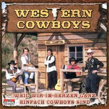 Album Western Cowboys: Weil Wir Im Herzen Ganz Einfach Cowboys Sind