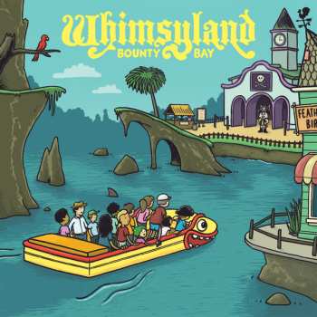 Album Whimsyland: Bounty Bay