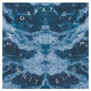 LP The Great Divide: White Bird