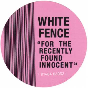 CD White Fence: For The Recently Found Innocent