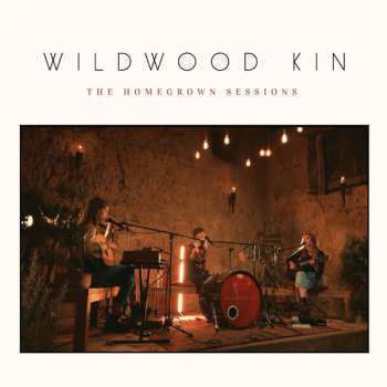 Album Wildwood Kin: The Homegrown Sessions