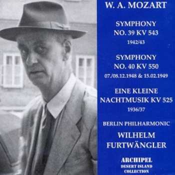 CD Wilhelm Furtwängler: Mozart Symphonies 39 & 40, Eine Kleine Nachtmusik
