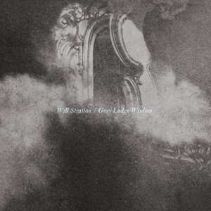 Album Will Stratton: Gray Lodge Wisdom
