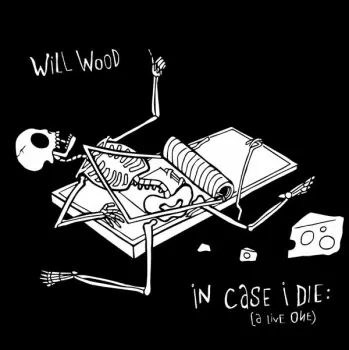 Will Wood: In Case I Die  [triple Lp White And Black 'salt N Peppa' Blend Indie Exclusive]