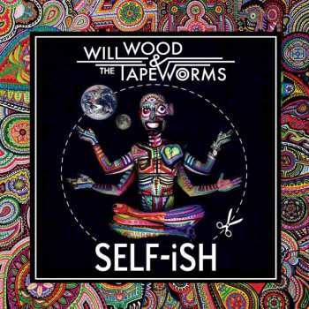 LP Will Wood & The Tapeworms: Sel-fish [iridescent Blue Indie Exclusive]
